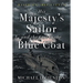 His Majesty's Sailor and the Girl in the Blue Coat