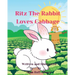 Ritz The Rabbit Loves Cabbage