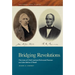 Bridging Revolutions: The Lives of Chief Justices Richmond Pearson and John Belton O'Neall