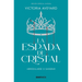 La Espada de Cristal / Glass Sword