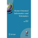 Home-Oriented Informatics and Telematics: Proceedings of the Ifip Wg 9.3 Hoit2005 Conference