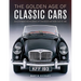 The Golden Age of Classic Cars: An Illustrated Encyclopedia of the Motor Car from 1945 to 1985