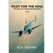 Pilot For The King: The Story of a Wayward Wing-Man