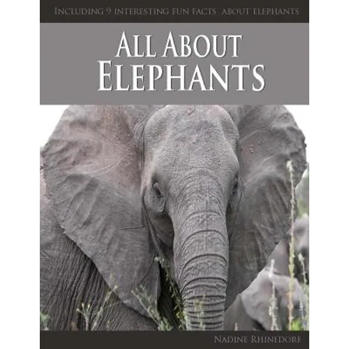 All About Elephants