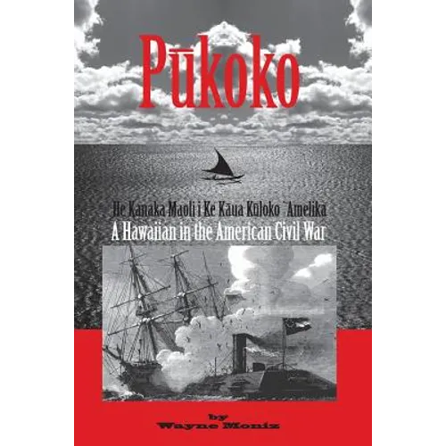 Pukoko: A Hawaiian in the American Civil War
