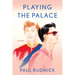 Playing the Palace