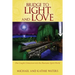 Bridge to Light and Love: One Couple's Immersion Into the Shamanic Spirit World