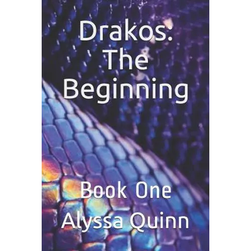 Drakos: The Beginning: Book One