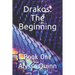 Drakos: The Beginning: Book One