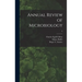 Annual Review of Microbiology; 9