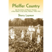 Pfeiffer Country: The Tenant Farms and Business Activities of Paul Pfeiffer in Clay County, Arkansas, 1902-1954