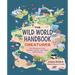 The Wild World Handbook: Creatures