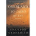 Overland To Cairo By Any Means