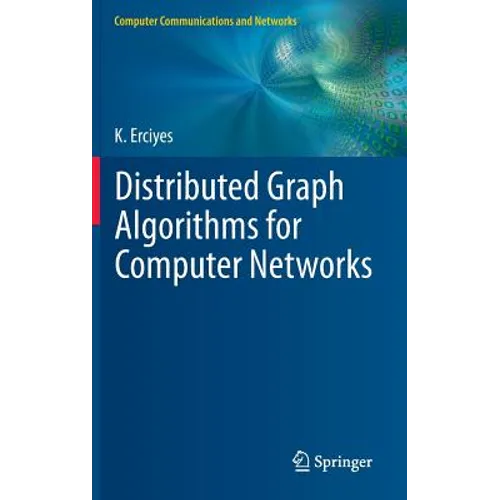 Distributed Graph Algorithms for Computer Networks