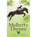 Mulberry Dreams