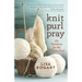 Knit, Purl, Pray