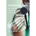 Compassionate Care: An Inspirational Guide for Caregivers of the Seriously Ill.