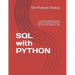 SQL with PYTHON: For DATA ENGINEERS, DATA ANALYSTS, DATA SCIENTISTS, and who loves Python & SQL