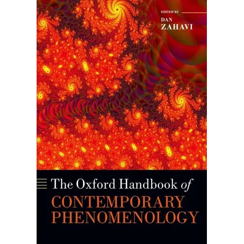 The Oxford Handbook of Contemporary Phenomenology
