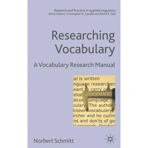 Researching Vocabulary: A Vocabulary Research Manual