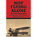 Not Flying Alone: An Autobiography