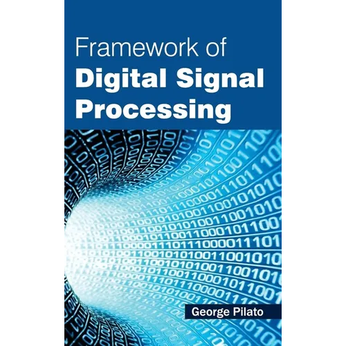 Framework of Digital Signal Processing
