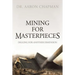 Mining for Masterpieces: Digging for Another Dimension