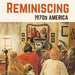 Reminiscing 1970s America: Memory Lane Picture Book for Seniors with Dementia and Alzheimer's Patients.
