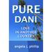 Pure Dani: Love in Another Country
