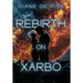 Rebirth on Xarbo