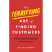 The Terrifying Art of Finding Customers: A Sleep-Deprived Founder's Guide to Revenue