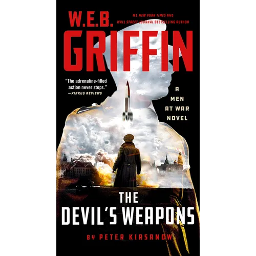 W. E. B. Griffin The Devil's Weapons