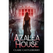 Azalea House