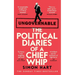 Ungovernable: The Political Diaries of a Chief Whip