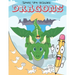 How To Draw Dragons: Easy Step by Step Drawing Guide for Kids to Learn to Draw Cute Animals