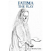 Fatima the Play