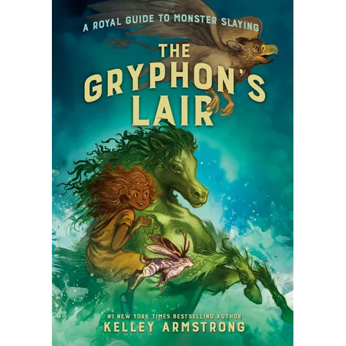 The Gryphon's Lair: Royal Guide to Monster Slaying, Book 2