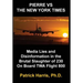 Pierre VS The New York Times: Media Lies and Disinformation in the Brutal Slaughter of 230 On Board TWA Flight 800
