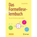 Das Formelleselernbuch: Was Uns Formeln Zu Sagen Haben