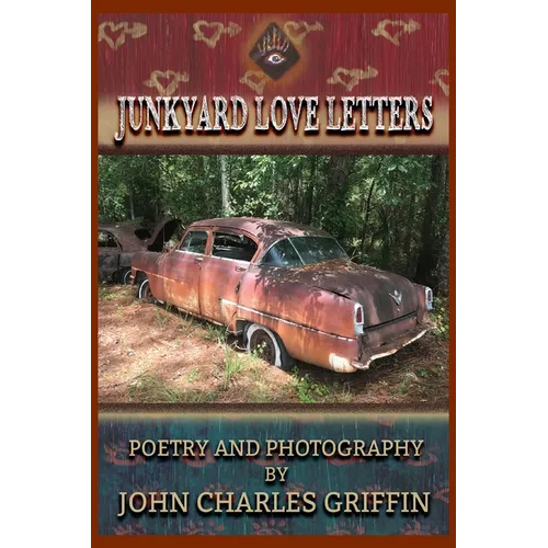 Junkyard Love Letters
