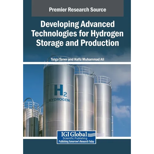 Developing Advanced Technologies for Hydrogen Storage and Production