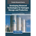 Developing Advanced Technologies for Hydrogen Storage and Production
