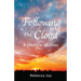 Following the Cloud: A Lifetime Journey