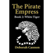 The Pirate Empress: White Tiger: A Serial Novel, Book 2