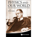 Physics and Our World
