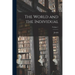The World and the Individual; Volume 1