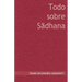 Todo sobre Sadhana
