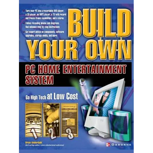 Build Your Own PC Home Entertainment System
