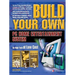 Build Your Own PC Home Entertainment System