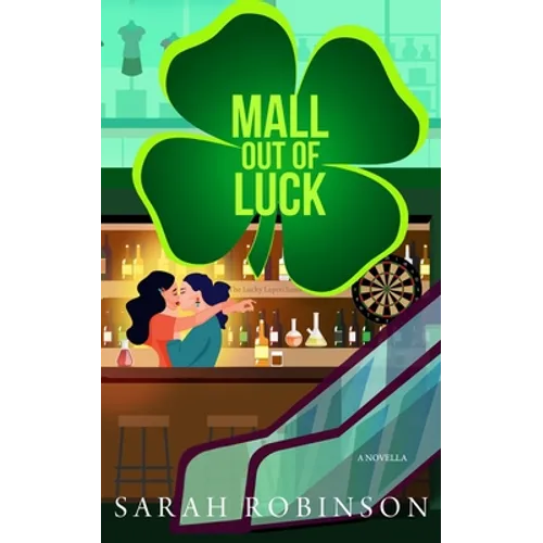 Mall Out of Luck: A Short and Sweet St. Patrick's Day Holiday F/F Romance - Paperback
